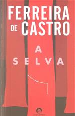 A selva [de] Ferreira de Castro - Comunidade Leitores agosto